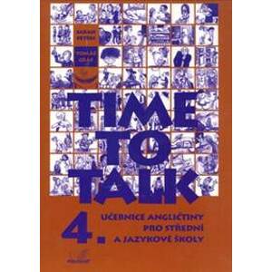 Time to Talk - Kniha pro studenty (4. díl) - Tomáš Gráf, Sarah Peters