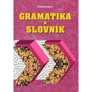 Elementary - gramatika a slovník - Zdeněk Šmíra