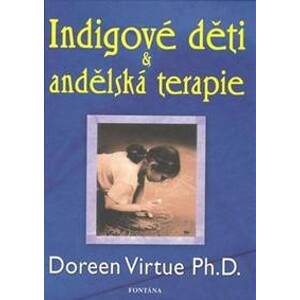 Indigové děti & andělská terapie - Doreen Virtue