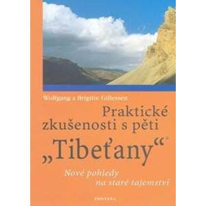 Praktické zkušenosti s pěti "Tibeťany" - Wolfgang a Brigitte Gillessen