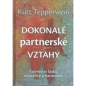 Dokonalé partnerské vztahy - Kurt Tepperwein
