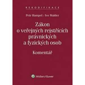 Zákon o veřejných rejstřících právnických a fyzických osob - Petr Hampel, Ivo Walder