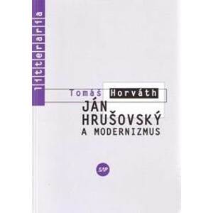 Ján Hrušovský a modernizmus - Tomáš Horváth