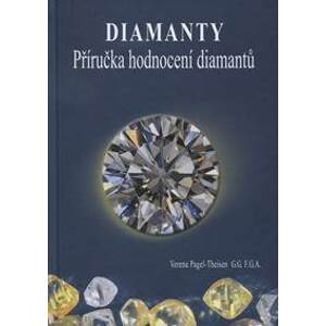 Diamanty - Příručka hodnocení diamantů - Verena Pagel-Theisen