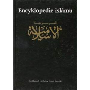 Encyklopedie islámu - Charif Bahbouh, Jiří Fleissig, Roman Raczyński