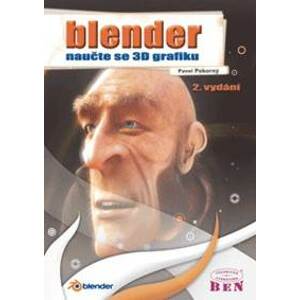 Blender - naučte se 3D grafiku - Pavel Pokorný