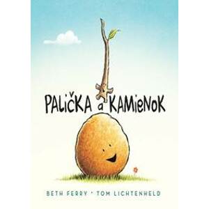 Palička a Kamienok - Beth Ferry, Tom Lichtenheld