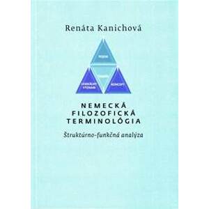 Nemecká filozofická terminológia - Renáta Kanichová