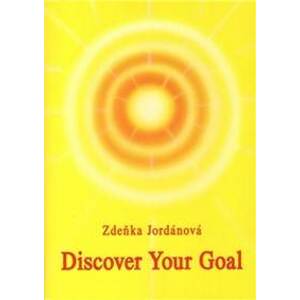 Discover your Goal - Zdeňka Jordánová