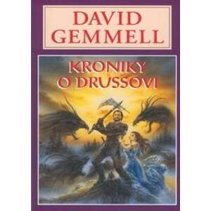 Kroniky o Drussovi - David Gemmell