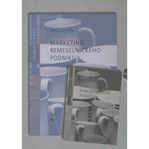 Výroba remeselníckeho podniku (2x príloha: Marketing remeselníckeho podniku) - Raoul Johnsson/Anne Ayvari
