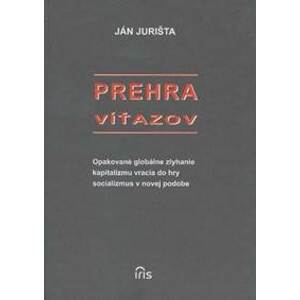 Prehra víťazov - Ján Jurišta