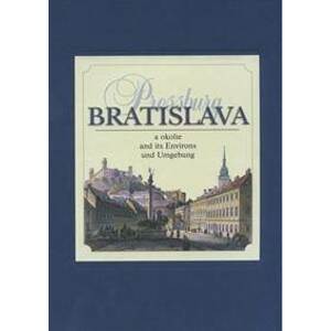 Bratislava - Pressburg a okolie - Kolektiv autorov