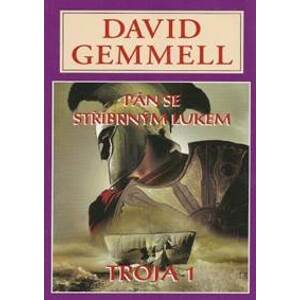 Pán se stříbrným lukem - David Gemmell