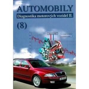 Automobily (8) - Diagnostika motororých vozidel II. - Pavel Štěrba, Jiří Čupera, Adam Polcar
