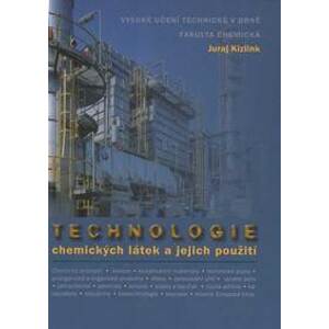 Technologie chemických látek a jejich použití - Juraj Kizling