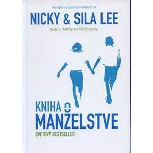 Kniha o manželstve - Nicky a Sila Lee