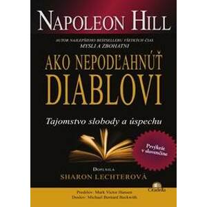 Ako nepodľahnúť diablovi - Napoleon Hill