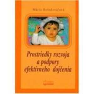 Prostriedky rozvoja a podpory efektívneho dojčenia - Mária Boledovičová