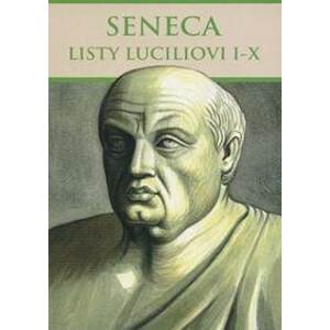 Listy Luciliovi I-X - Seneca