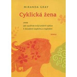 Cyklická žena - Miranda Gray