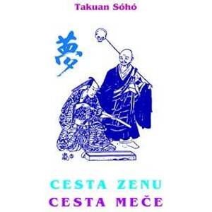 Cesta zenu - cesta meče (Takuan Soho) - Mistr Takuan Sóhó