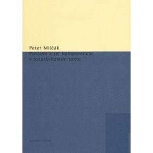 Postava a jej kompetencie v rozprávkovom texte - Peter Milčák