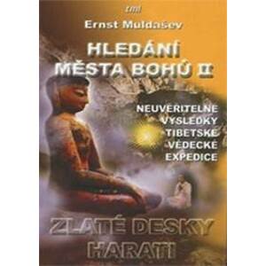 Hledání Města bohů II - Ernst Muldašev
