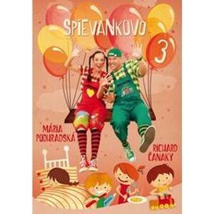 Spievankovo 3 - DVD - Mária Podhradská, Richard Čanaky