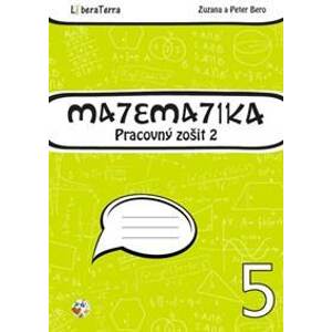 Matematika 5 (Pracovný zošit 2) - Zuzana Berová, Peter Bero