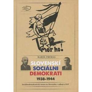 Slovenskí sociálni demokrati 1938-1944 - Karol Fremal