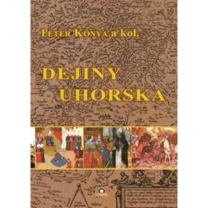 Dejiny Uhorska - Peter Kónya
