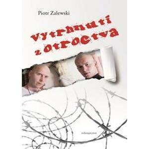 Vytrhnutí z otroctva - Piotr Zalewski