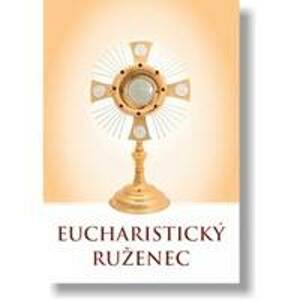 Eucharistický ruženec - autor neuvedený