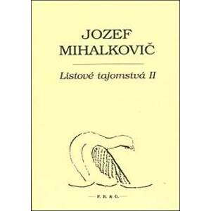 Listové tajomstvá II. - Jozef Mihalkovič
