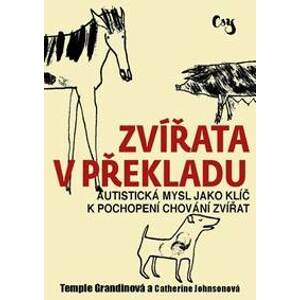 Zvířata v překladu - Temple Grandinová, Catherine Johnsonová