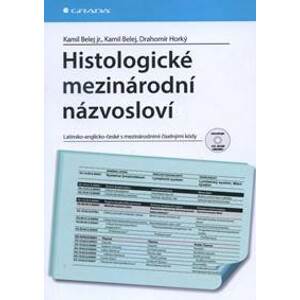 Histologické mezinárodní názvosloví - Kamil Belej jr., Kamil Belej, Drahomír Horký