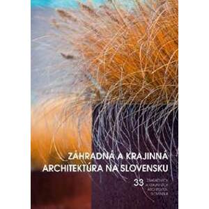 Záhradná a krajinná architektúra na Slovensku - autor neuvedený