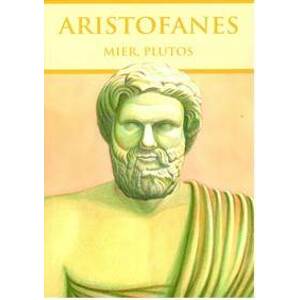 Mier, Plutos - Aristofanes