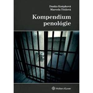Kompendium penológie - Danka Knápková, Marcela Tittlová