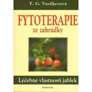 Fytoterapie ze zahrádky - T. G. Vasiljevová