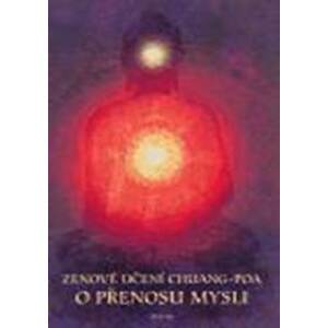 Zenové učení Chuang-poa o přenosu mysli - autor neuvedený