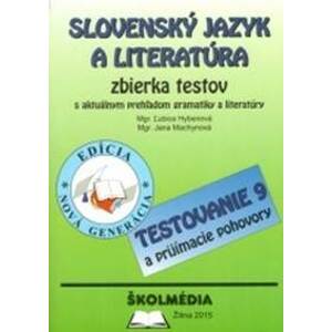 Slovenský jazyk a literatúra - zbierka príkladov a testov - Ľubica Hybenová, Renáta Saganová