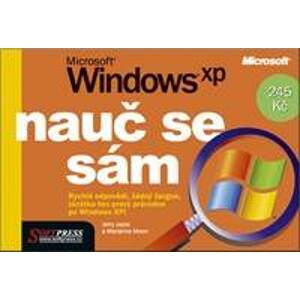 Nauč se sám Microsoft Windows XP - Jerry Joyce, Marianne Moon