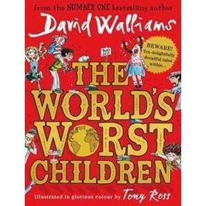 The World's Worst Children - David Walliams, Tony Ross, Harper Collins Children's Books