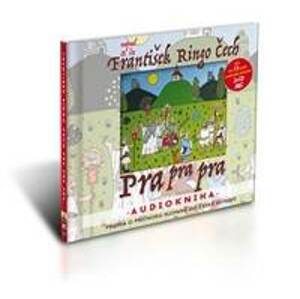 Pra pra pra - čte František Ringo Čech / Audiokniha 13 hod. 6 min. ( 2x disk MP3) - CD
