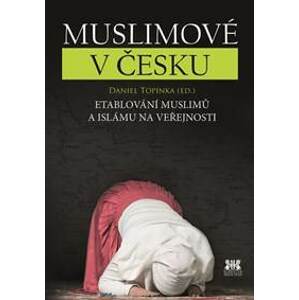 Muslimové v Česku - Topinka Daniel