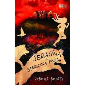 Serafína a starcova palica (Serafína z Biltmoru 2) - Robert Beatty