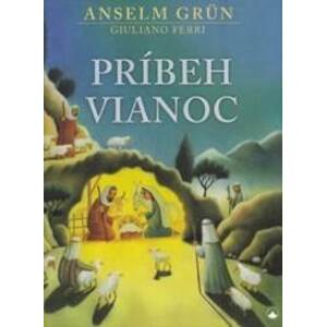 Príbeh Vianoc - Anselm Grün, Giuliano Ferri