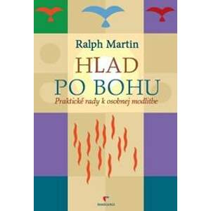 Hlad po Bohu - Ralph Martin